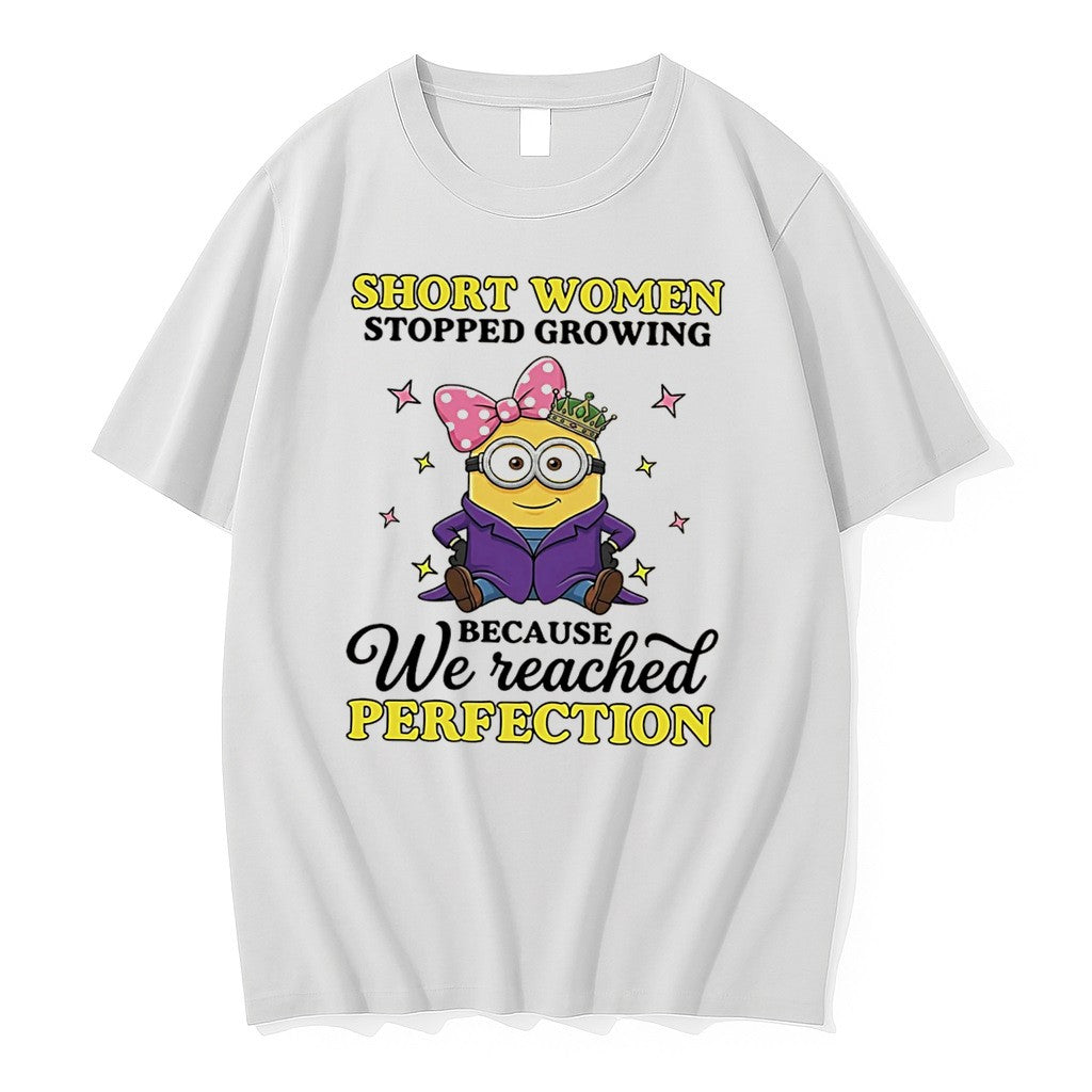 Original Short Women Stopped Growing Because We Reached Perfection Minion Tee Tshirts