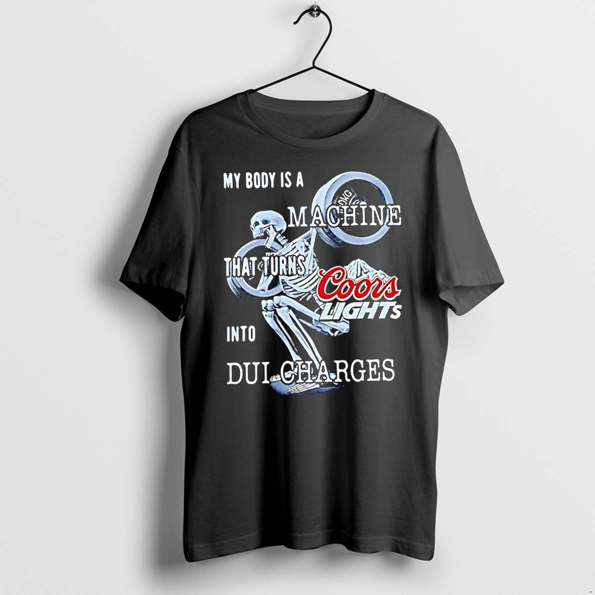 Original Skeleton Gym Coors Lights My Body Is A Machine Beer Tshirts Jpg
