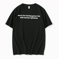 Original Sorry For Having Great Tits And Correct Opinions Slogan Tshirts Jpg