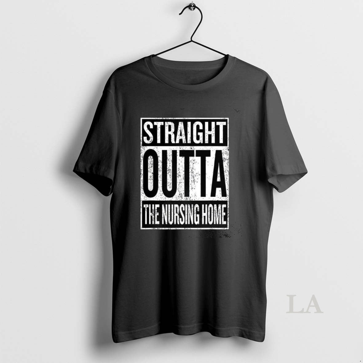 Original Straight Outta The Nursing Home Sign T-Shirts, Hoodie, Sweatshirt | CoreVibeTees.com