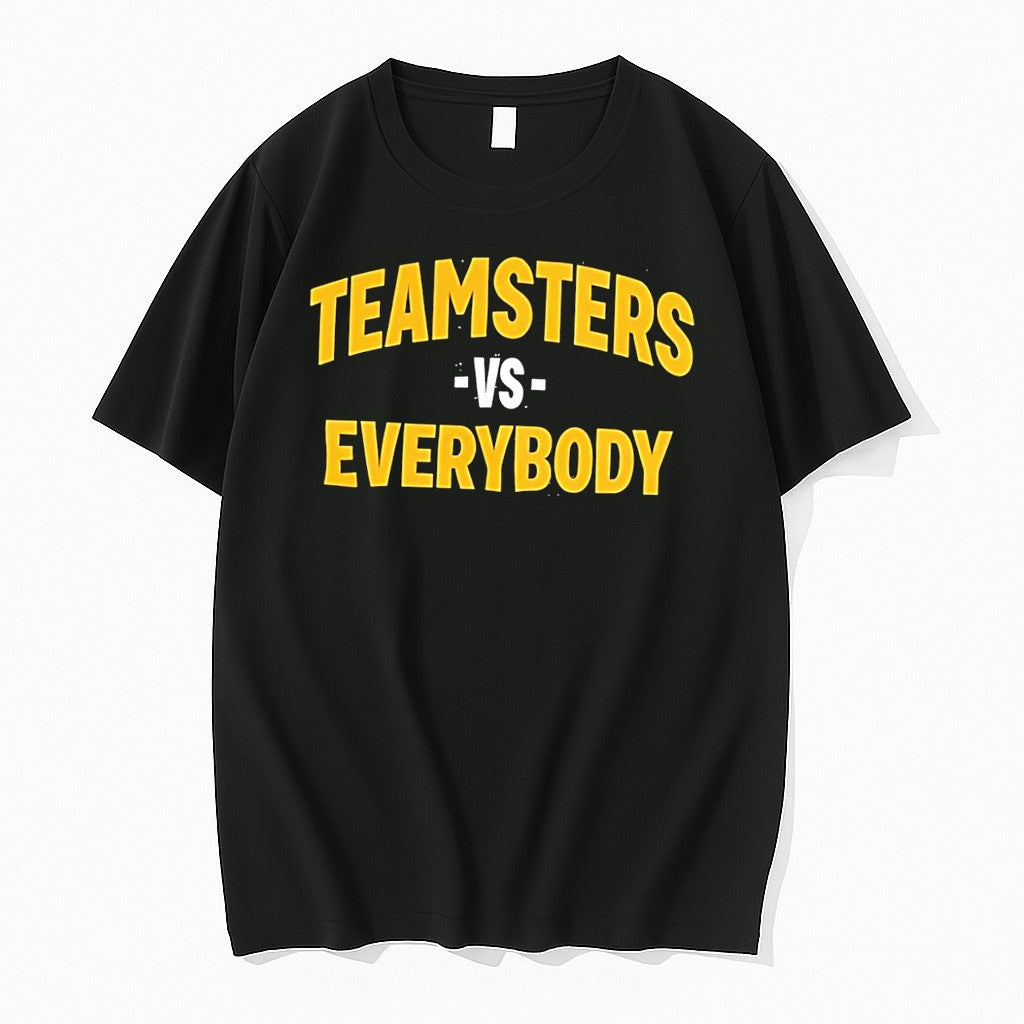 Original Teamsters Vs Everybody Black Tshirts Jpg