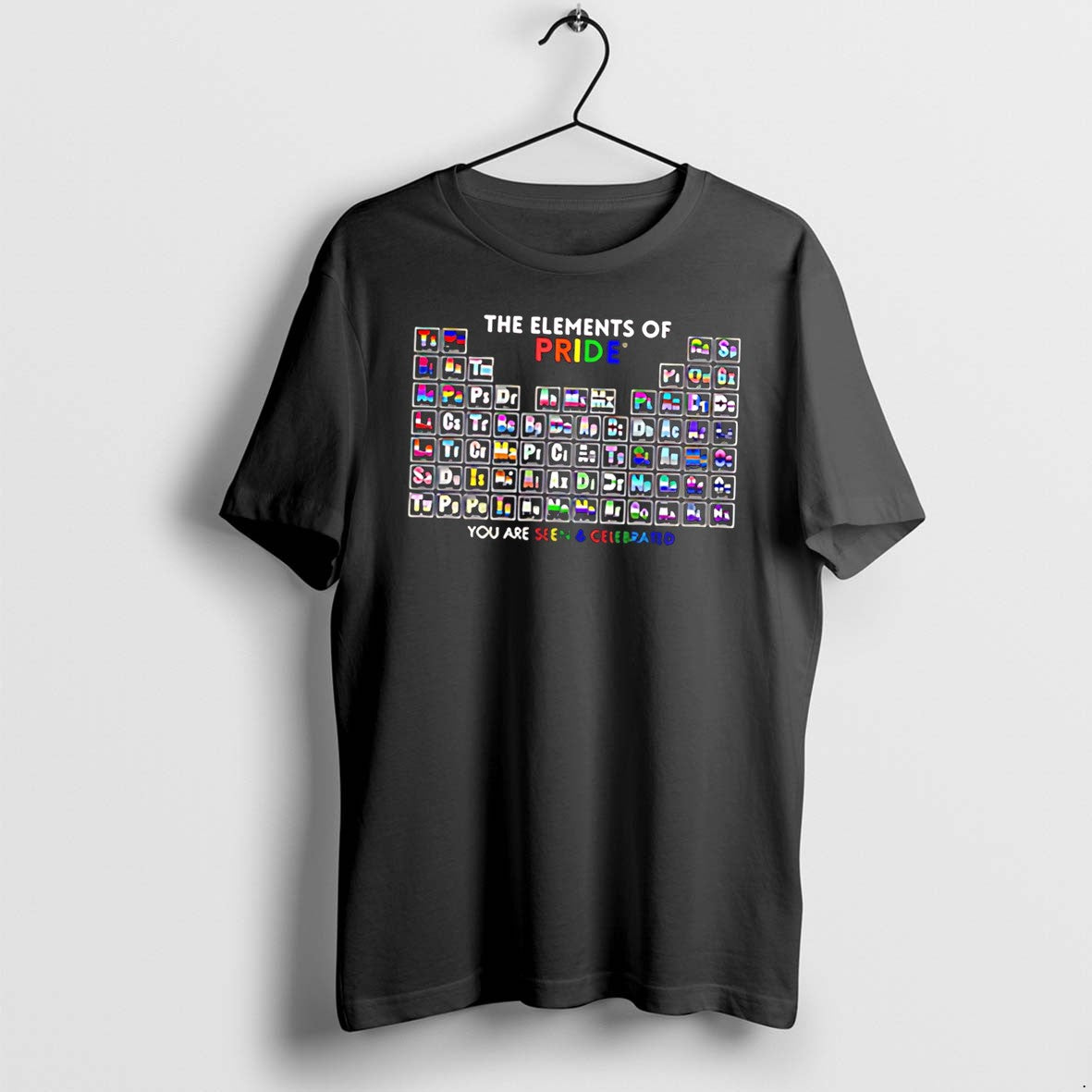 Original The Elements Of Pride You Are Seen And Celebrated Tee Tshirts Jpg