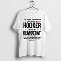 Original The Only Difference Between A Hooker Tee Tshirts Jpg