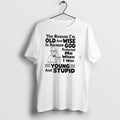 Original The Reason Im Old And Wise Is Because God Protected Me Simpson Tee Tshirts