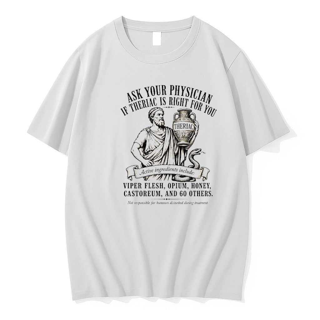 Original Theriac Medical History Ask Your Physician If Theriac Is Right For You Retro Tshirts