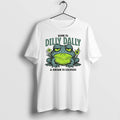 Original Toad Animal Born To Dilly Dally And Known To Lollygag Tshirts Jpg