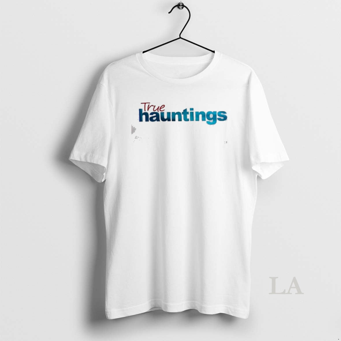 Original True Hauntings Style Text T-Shirts, Hoodie, Sweatshirt | CoreVibeTees.com