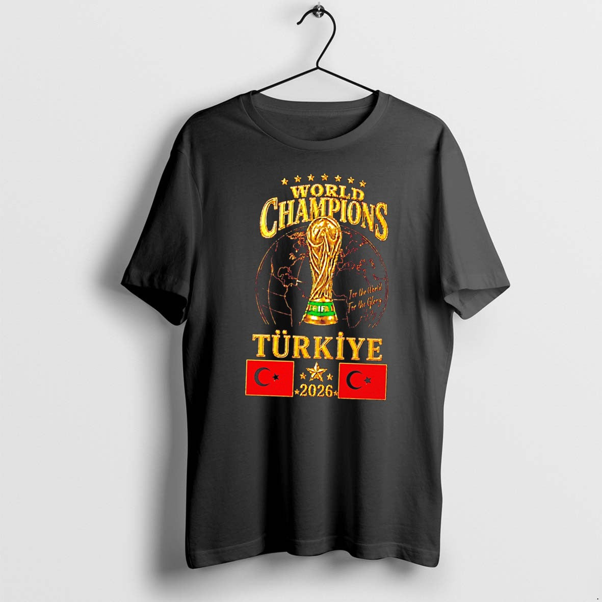 Original Turkiye 2026 World Champions Flag Tee Tshirts Jpg