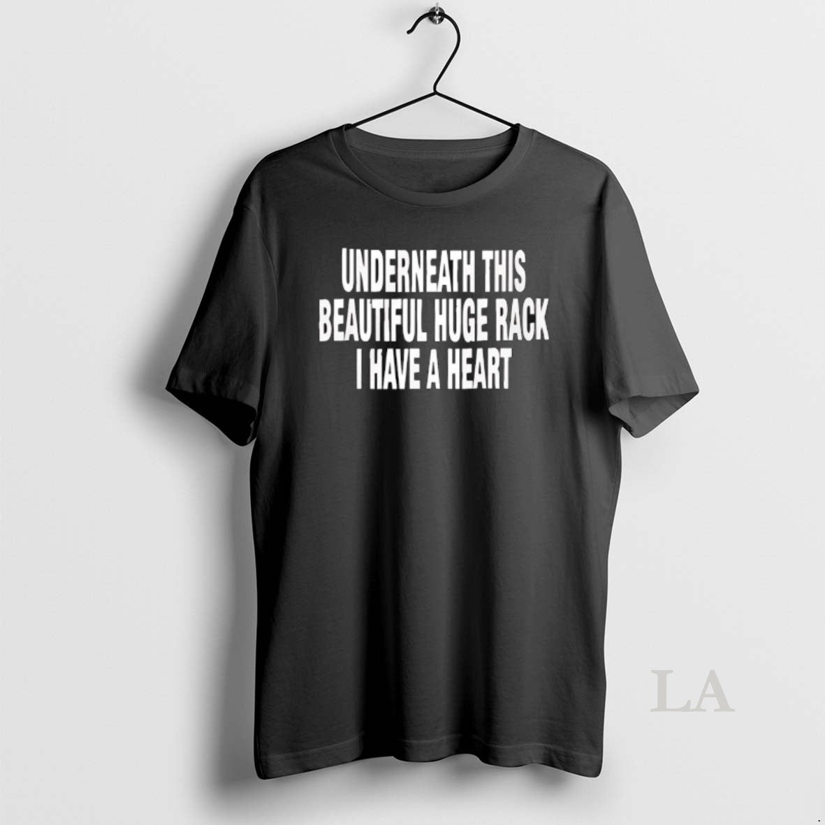 Original Underneath This Beautiful Huge Rack I Have A Heart Graphic T-Shirts, Hoodie, Sweatshirt | CoreVibeTees.com