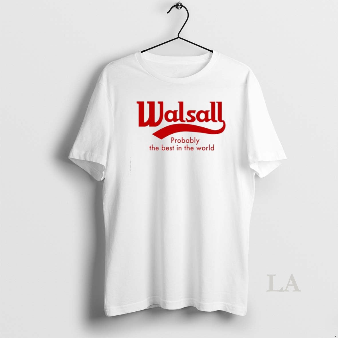 Original Walsall Probably The Best In The World Logo T-Shirts, Hoodie, Sweatshirt | CoreVibeTees.com