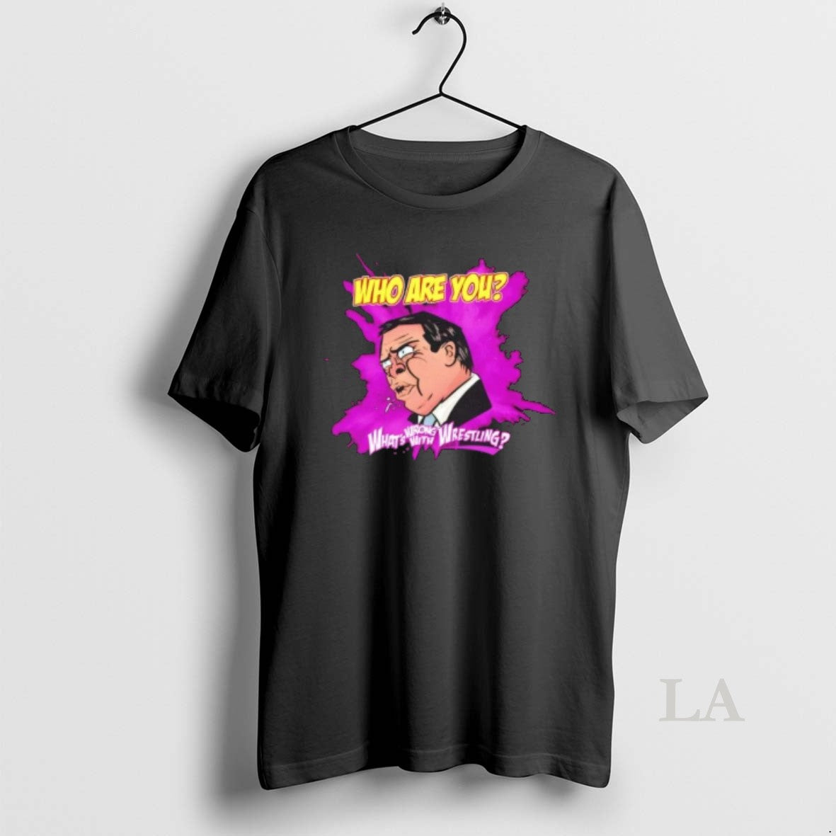 Original Whats Wrong With Wrestling Who Are You T-Shirts, Hoodie, Sweatshirt | CoreVibeTees.com