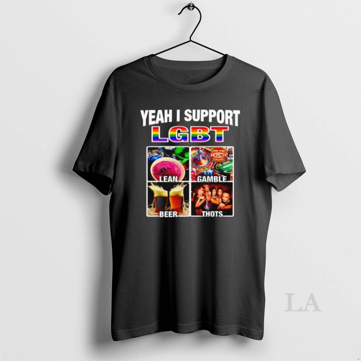 Original Yeah I Support Lgbt Casino Lean Gamble Beer Thots T-Shirts, Hoodie, Sweatshirt | CoreVibeTees.com