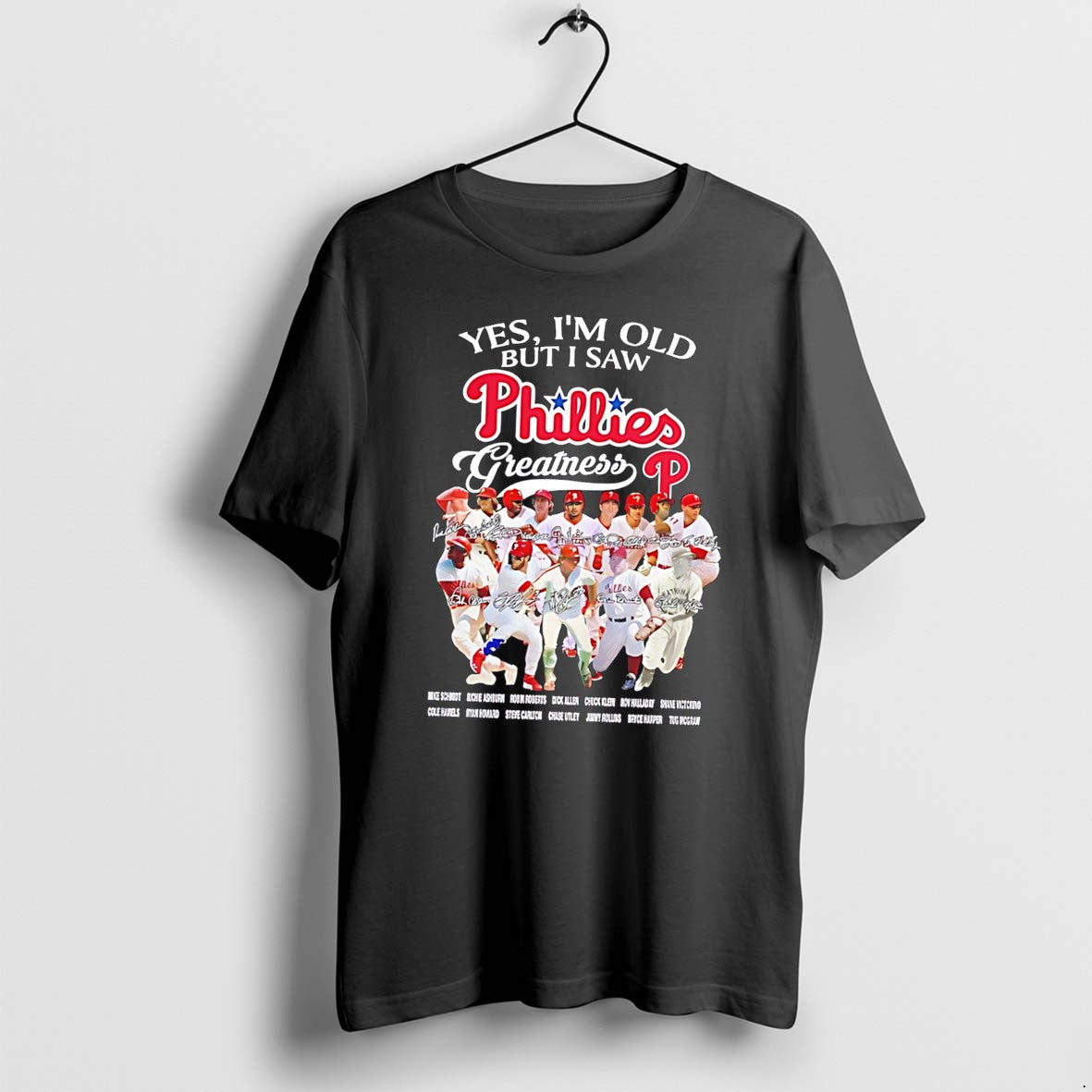 Original Yes Im Old But I Saw Philadelphia Phillies Greatness Team Collage Tee Tshirts