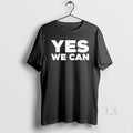 Original Yes We Can T-Shirts, Hoodie, Sweatshirt | CoreVibeTees.com