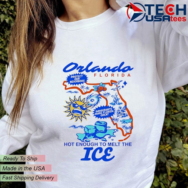Orlando Florida hot enough to melt the ICE shirt