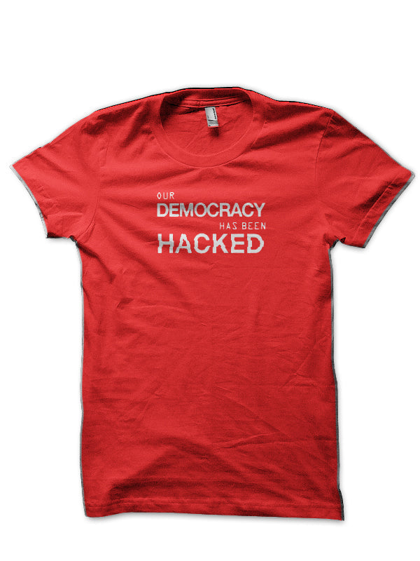 Our Democracy Has Been Hacked Red T-Shirt Hoodie, Sweatshirt | CoreVibeTees.com