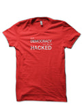 Our Democracy Has Been Hacked Red T-Shirt Hoodie, Sweatshirt | CoreVibeTees.com