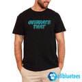 Overrate That Shirt