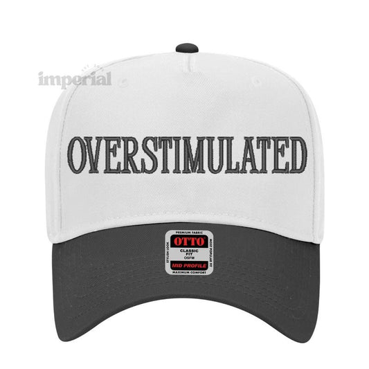 Overstimulated Embroidered Trucker Hat, Funny Statement Cap, Premium Otto Cap, Adjustable Mesh Back, High-Quality Trucker Hat, Trendy Gift, Embroidered Cap