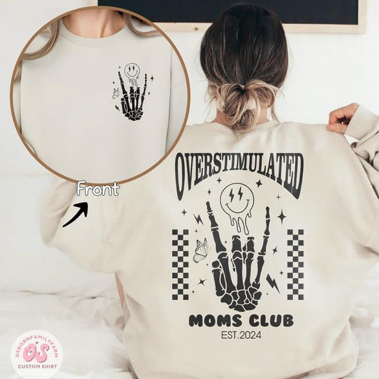 Overstimulated Moms Club Sweatshirt Funny Mom Sweatshirt Sweatshirt For Mother's Day Trendy Hoodie Mother's Day Gift TK43GN