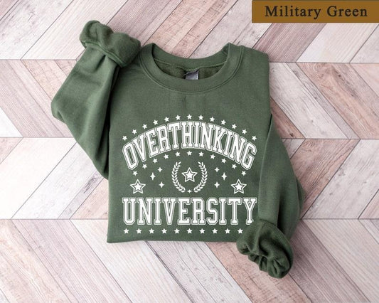 Overthinking University Sweatshirt, Mental Health Shirt, Women Crewneck Sweatshirt, Positive Shirt. Anxiety Sweatshirt, Speech Therapy Shirt
