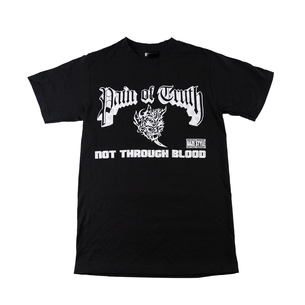Pain Of Truth - Not Through Blood Black T-Shirt Hoodie, Sweatshirt | CoreVibeTees.com (Image 1)