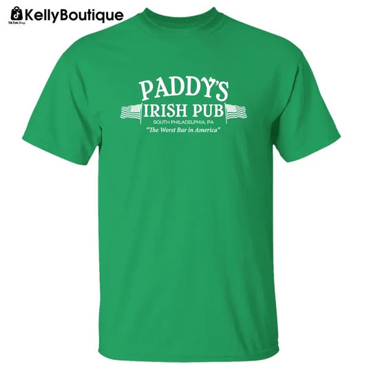 Paddy's Irish Pub South Philadelphia The Worst Bar in America Irish St Patrick's Day Graphic Printed Unisex Classic Cotton T-shirt Sweatshirt Hoodie