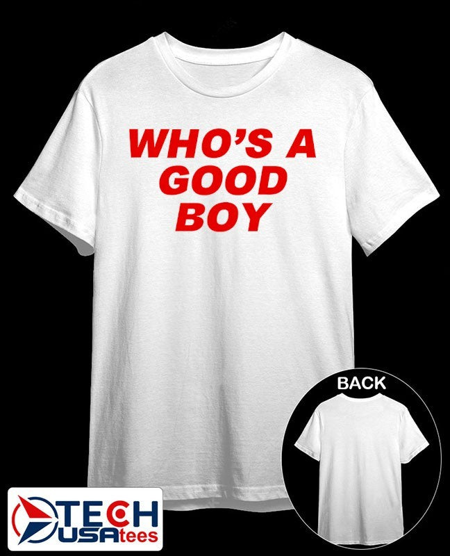 Paigey who’s a good boy shirt