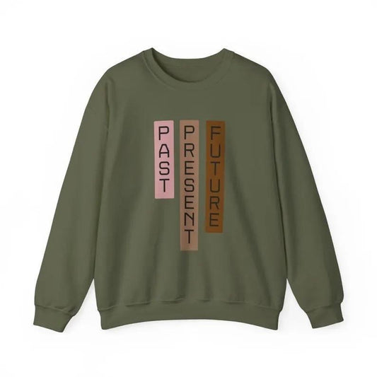 Past Present Future Unisex Sweatshirt Long Sleeve Pullover for Women & Men Comfort Crewneck Casual Top in Comfort Colors