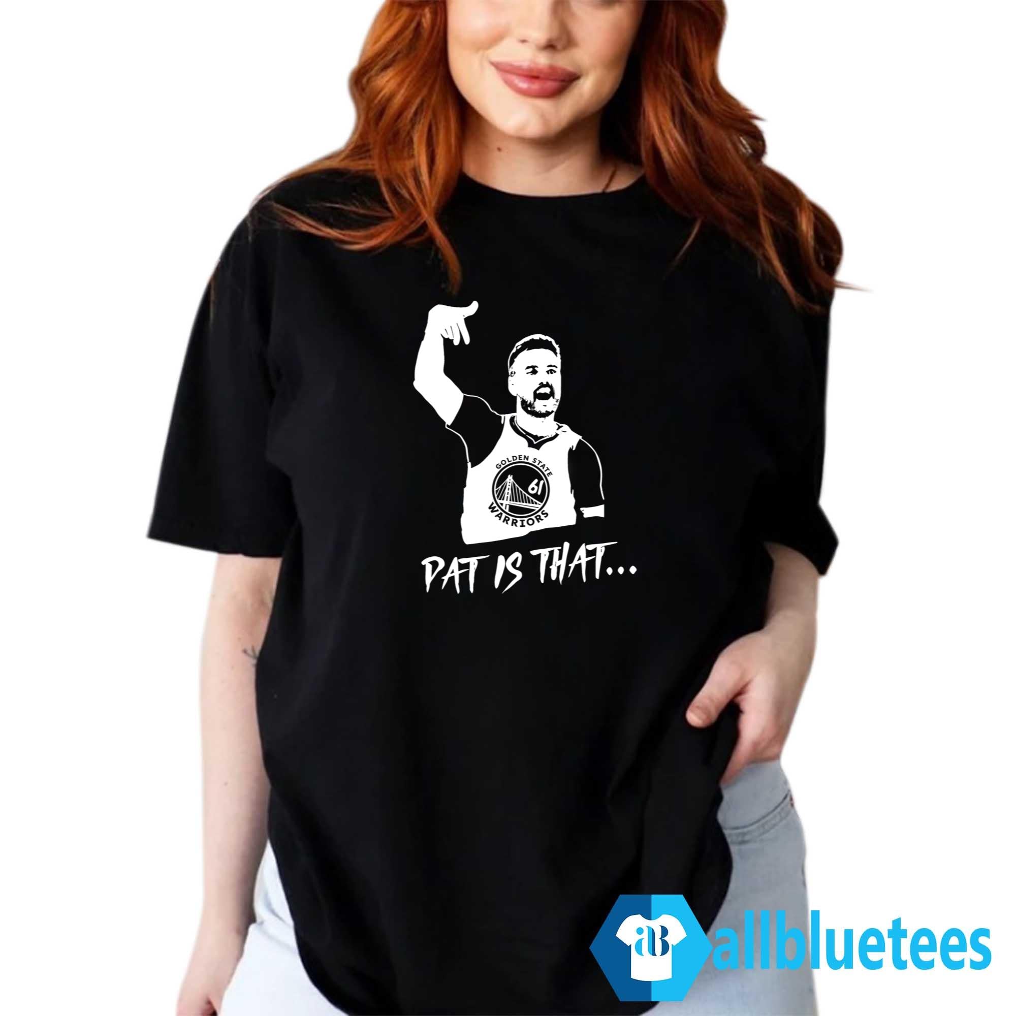 Pat Spencer Pat Is That Shirt