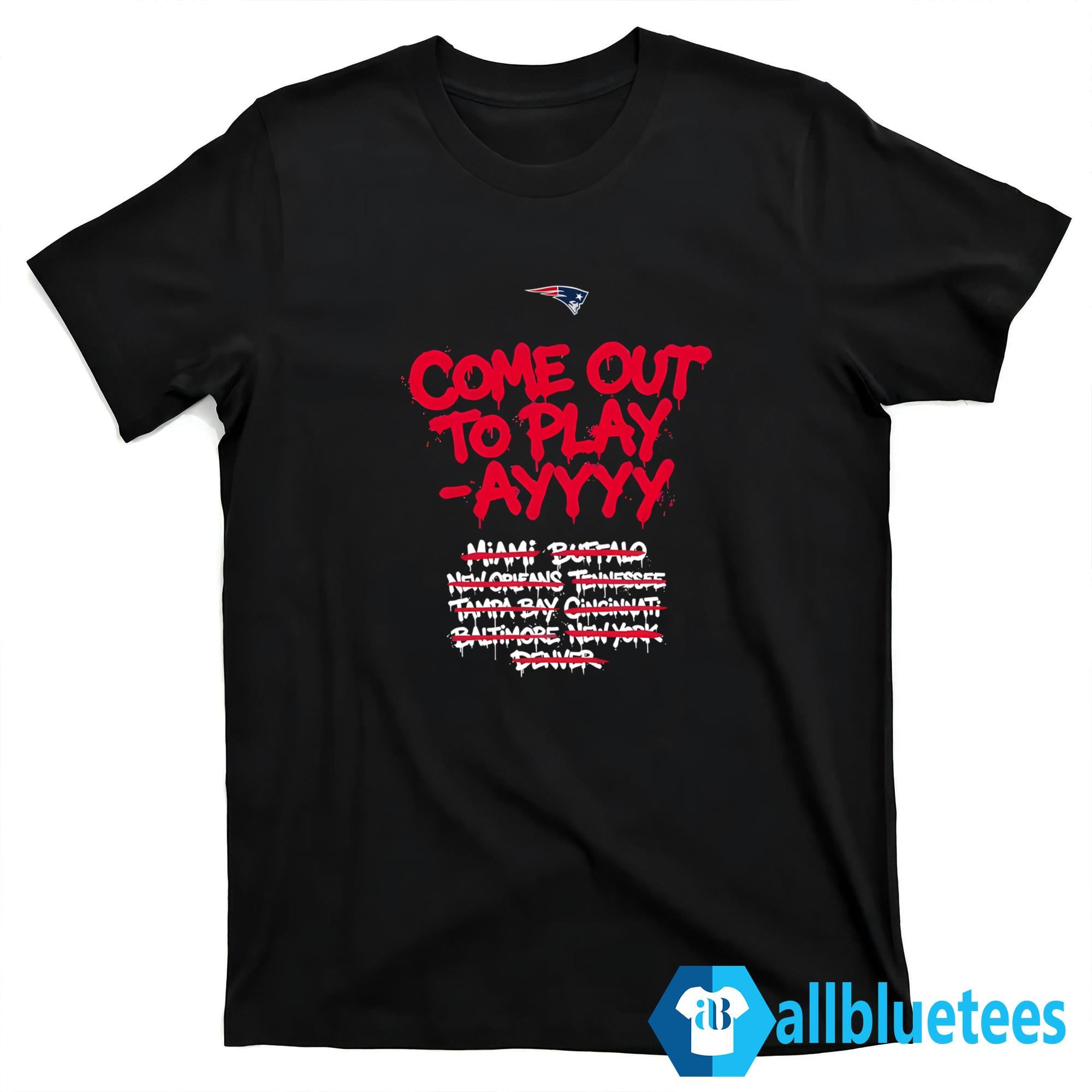 Patriots SB LX Come Out To Play-Ayyyy Shirt