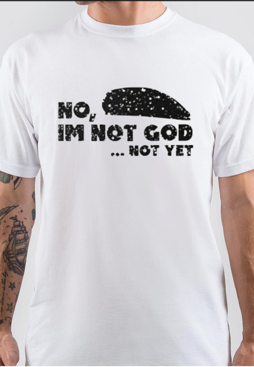 Peaky Blinders No Im Not God , Not Yet White T-Shirt Hoodie, Sweatshirt | CoreVibeTees.com