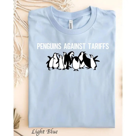Penguins Against Tariffs Shirt, Funny Tee, Gift for Activists, Eco-Friendly Apparel, Humorous T-Shirt