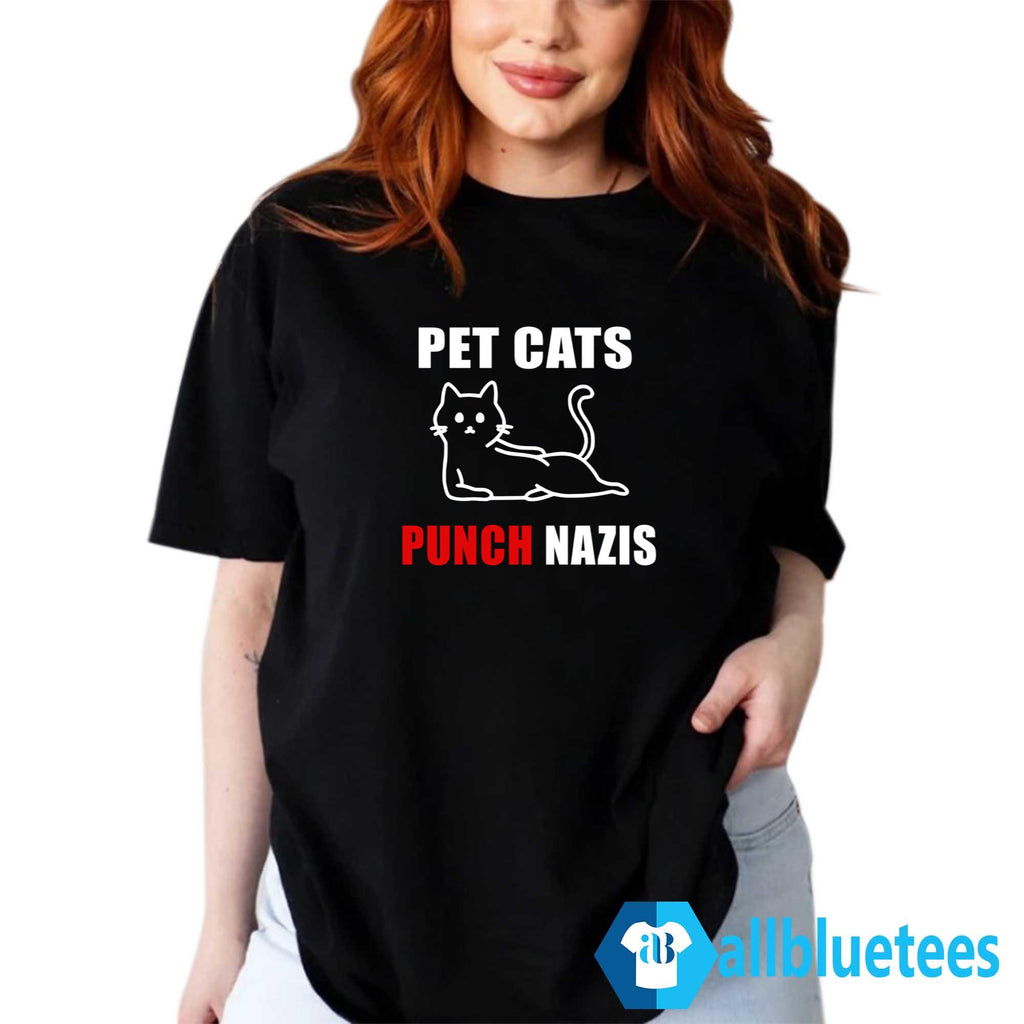 Pet Cat Beats Up Nazis Shirt