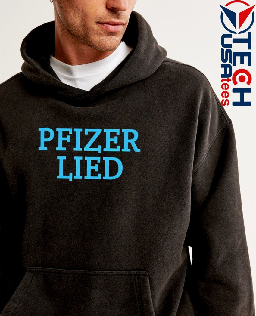 Pfizer lied shirt