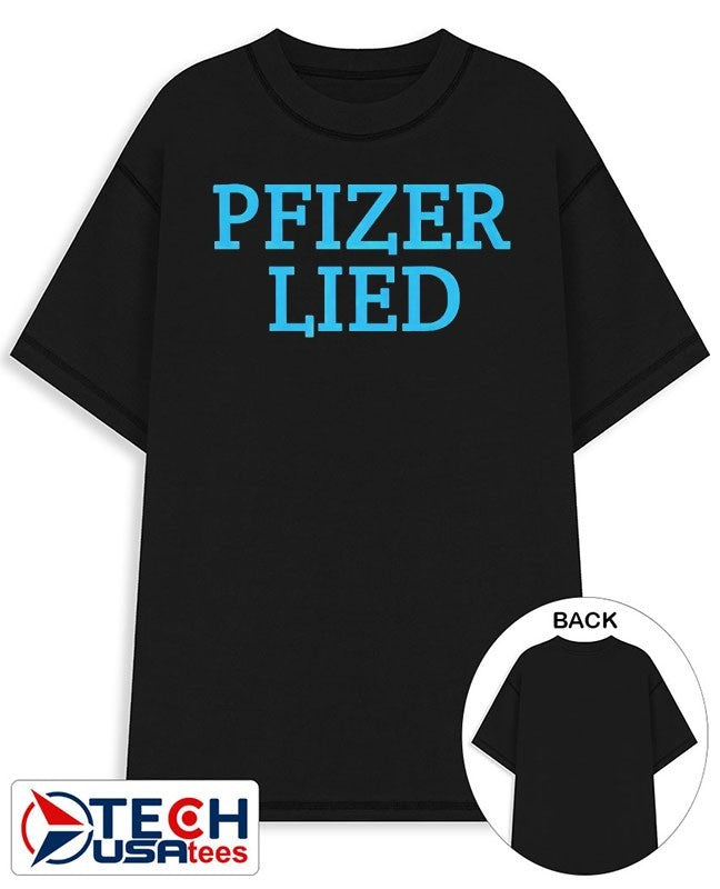 Pfizer lied shirt
