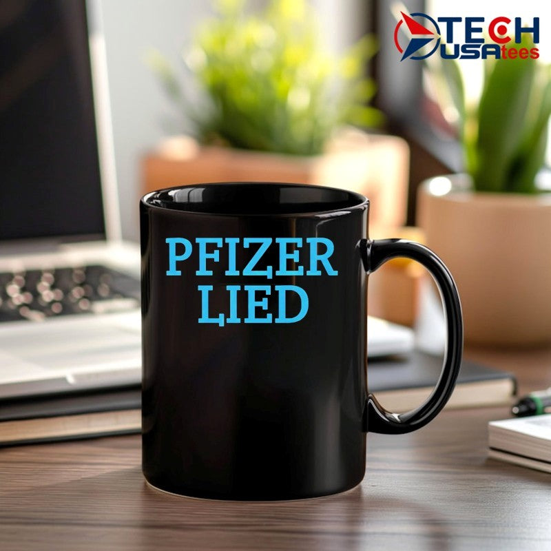 Pfizer lied shirt