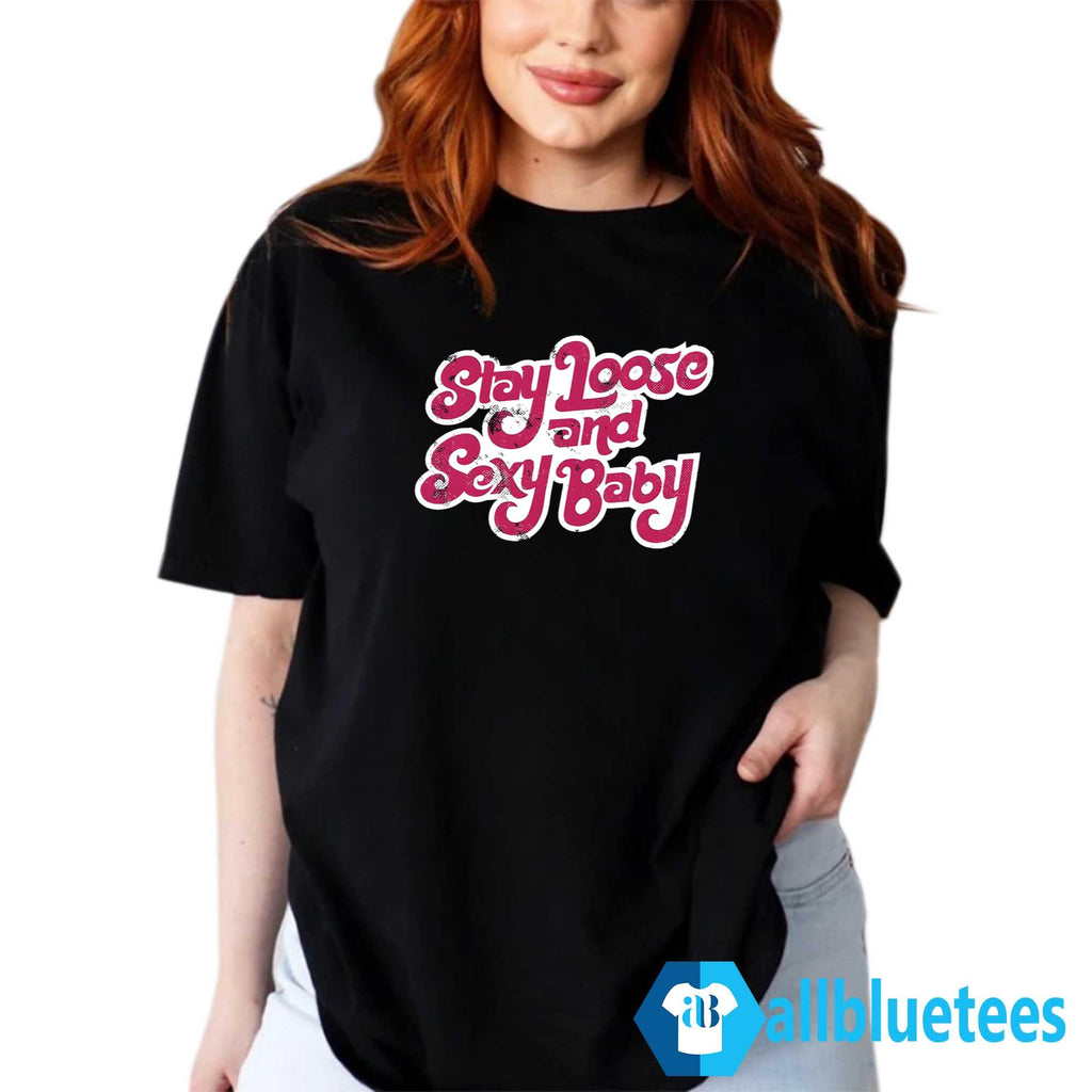 Philadelphia Stay Loose And Sexy Baby Shirt