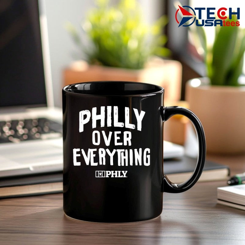 Philly over everything shirt