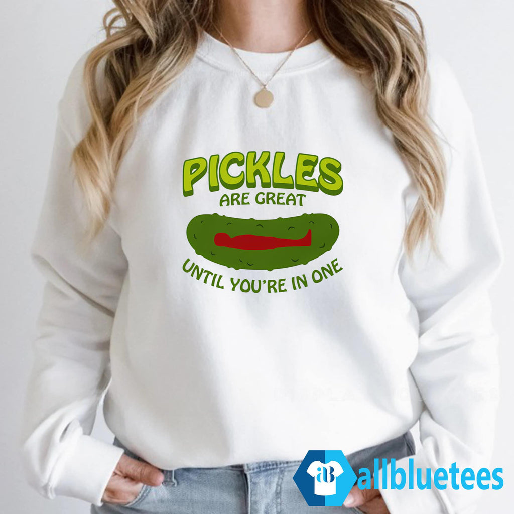 Pickles Are Great Until You’re In One Shirt