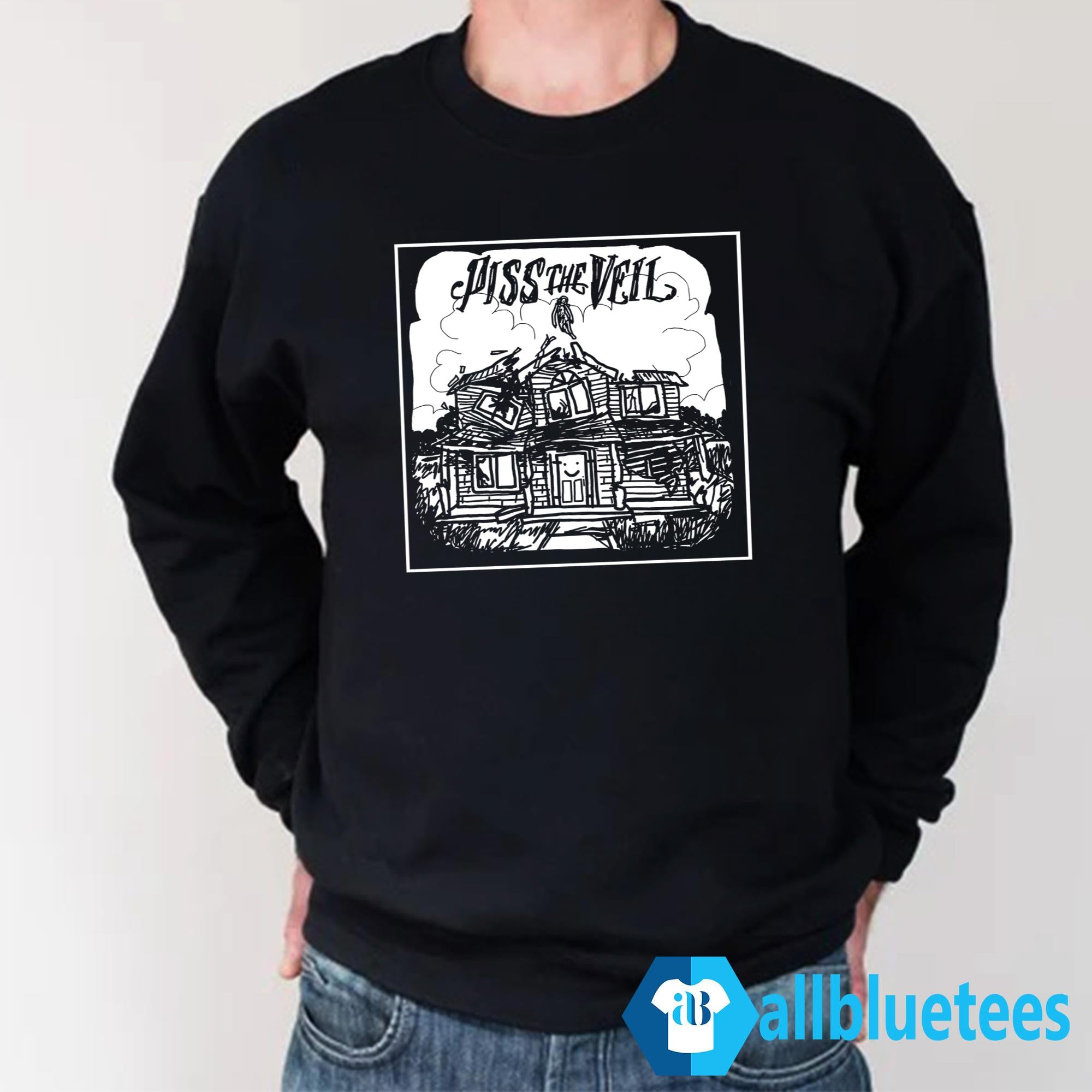 Piss The Veil Shirt