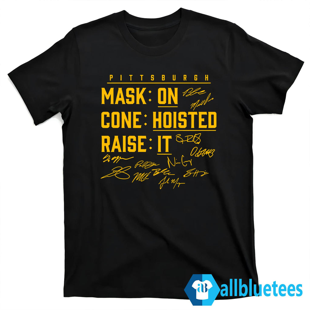 Pittsburgh Mask On Cone Hoisted Raise It Shirt