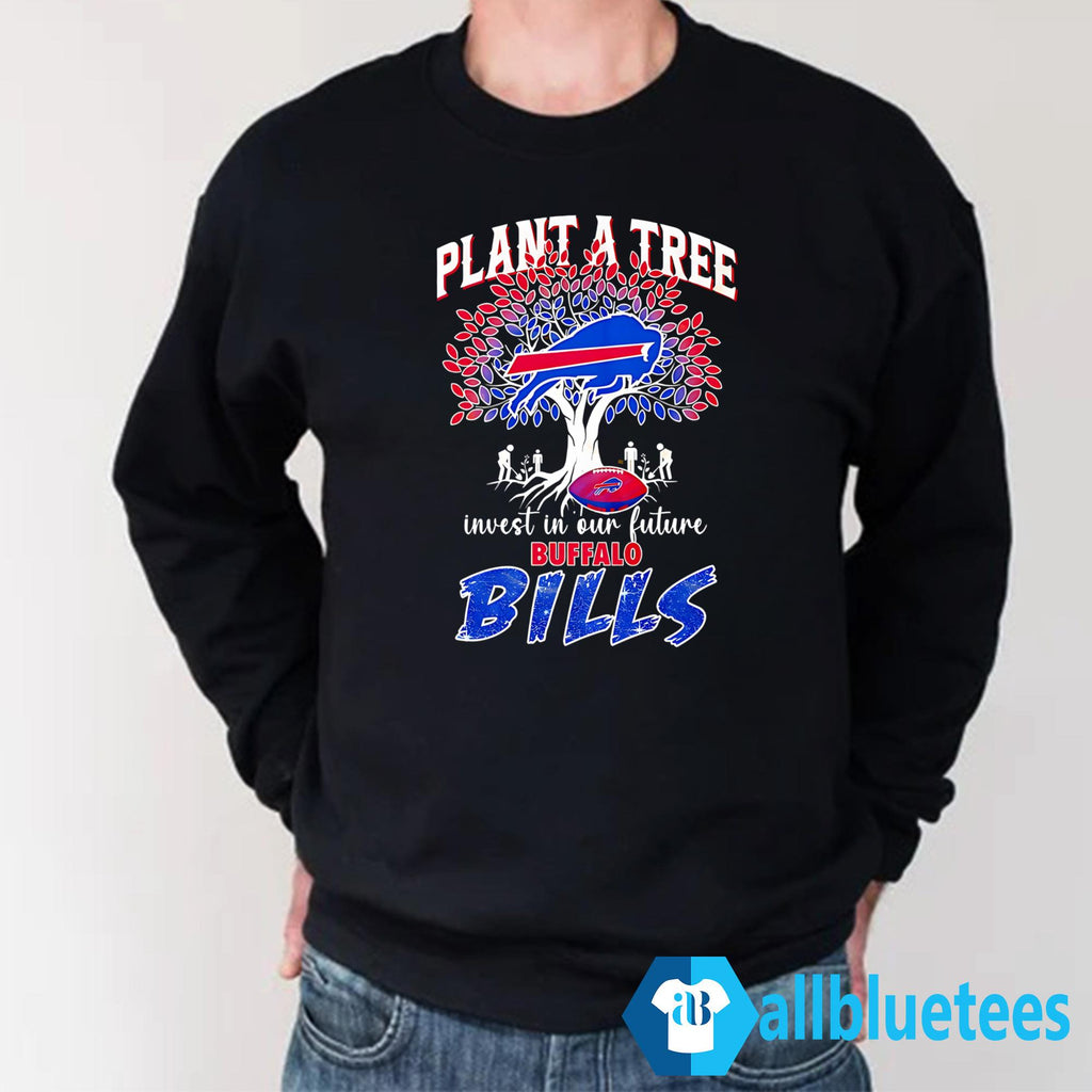 Plant A Tree Invest In Our Future Bills Shirt