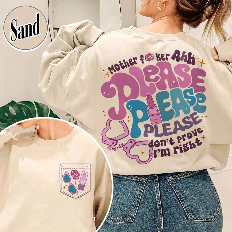 Please Shirt, Please Please Please SweatShirt, Gift Music Lover SweatShirt, Motherfucker Shirt, Song Lyrics Concert SweatShirt, Concert Shirt
