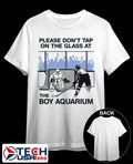 Please don’t tap on the glass at the Boy Aquarium shirt