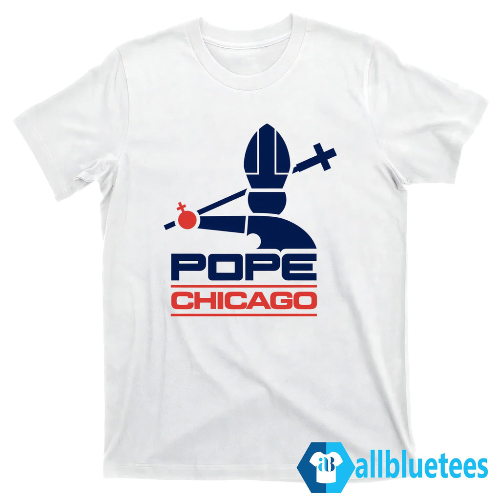 Pope Chicago Shirt
