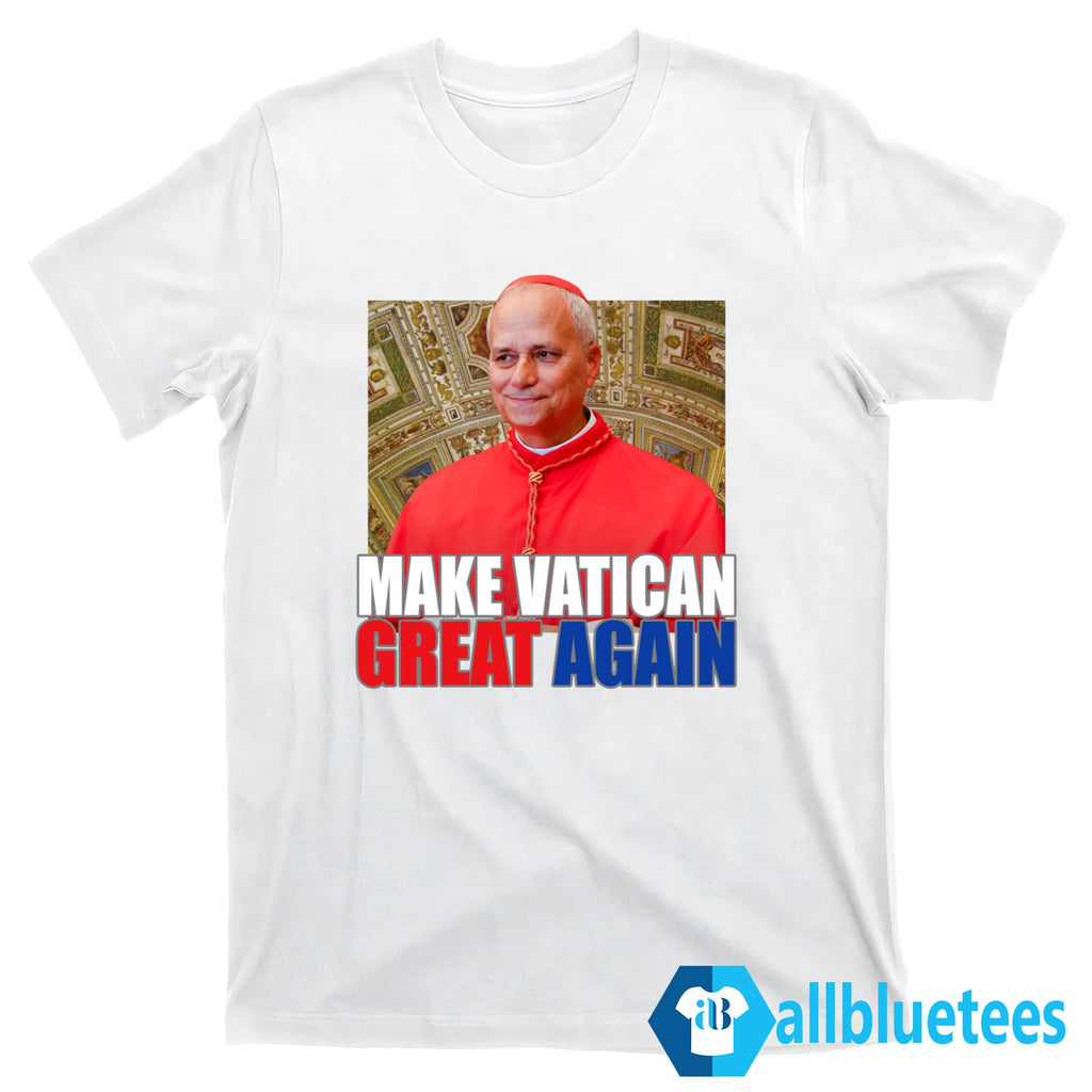 Pope Leo XIV Make Vatican Great Again Shirt