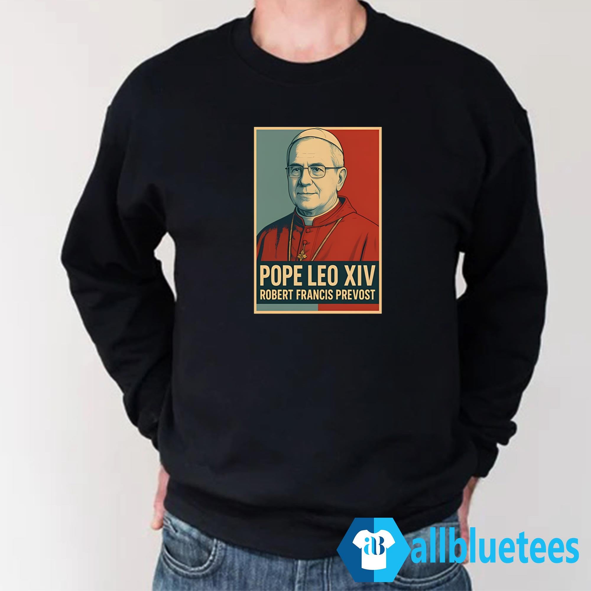 Pope Leo XIV Robert Francis Prevost Shirt
