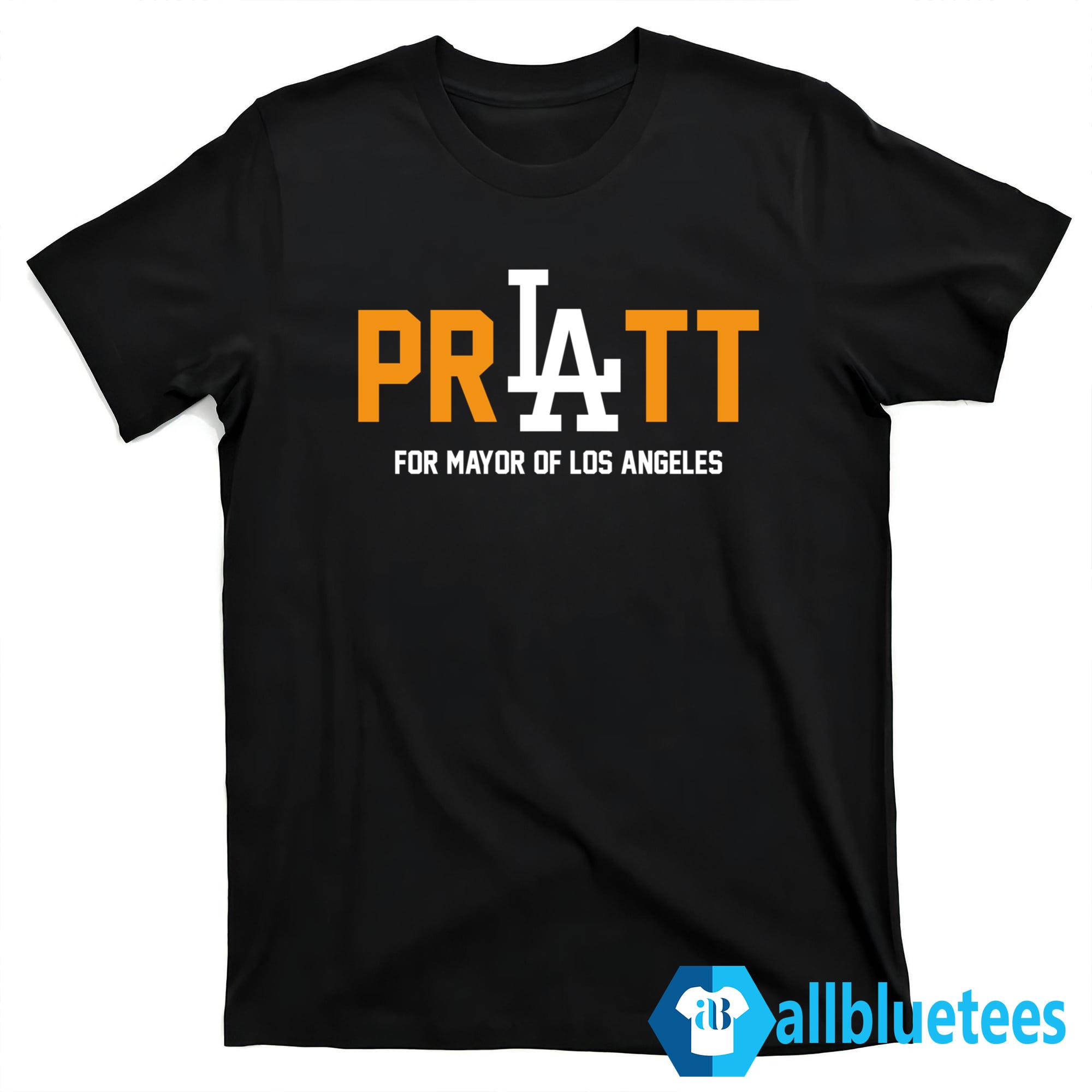 Pratt For Mayor Of Los Angeles Shirt