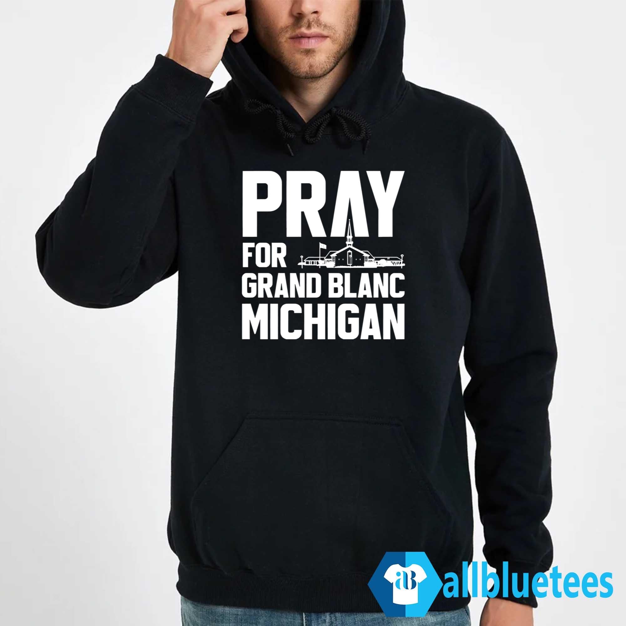 Pray For Grand Blanc Michigan Shirt